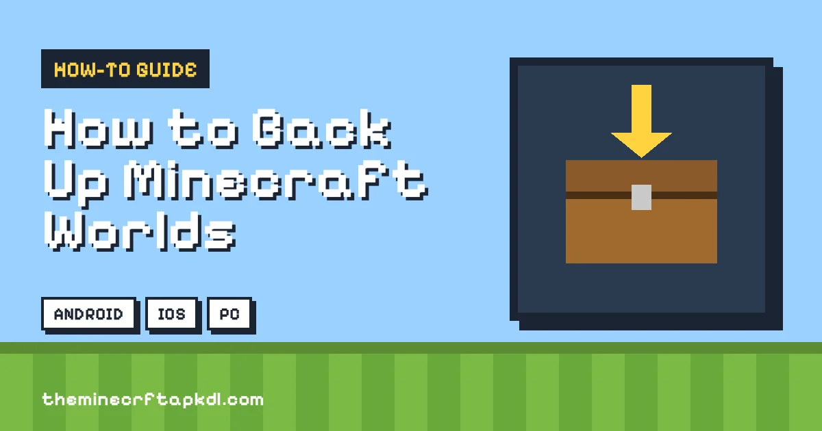 How To Back Up Minecraft Worlds