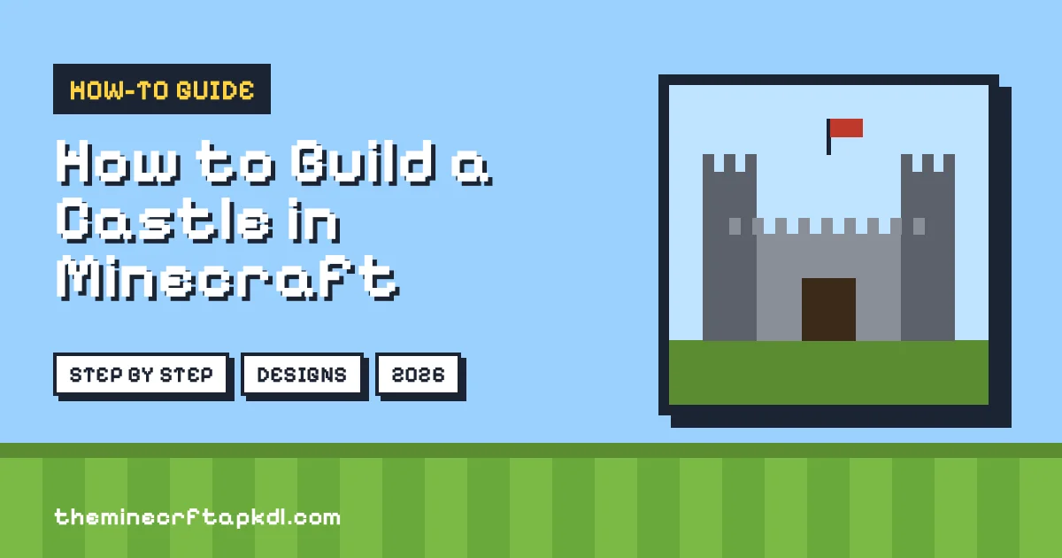 How to Build a Castle in Minecraft