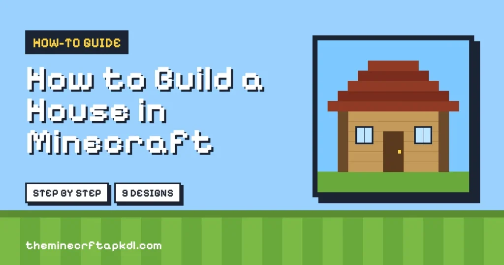 How To Build A House In Minecraft