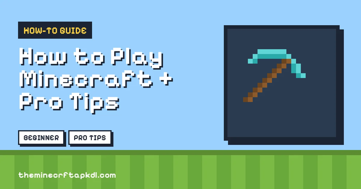 How To Play Minecraft